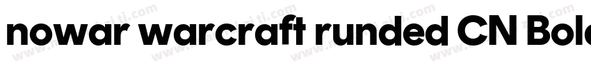 nowar warcraft runded CN Bold字体转换